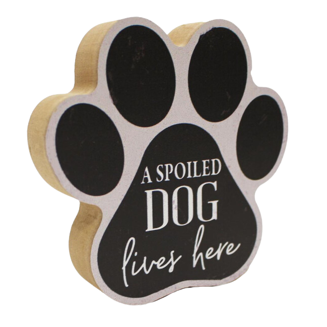 "A spoiled Dog Lives Here" - Pawprint Block Sign